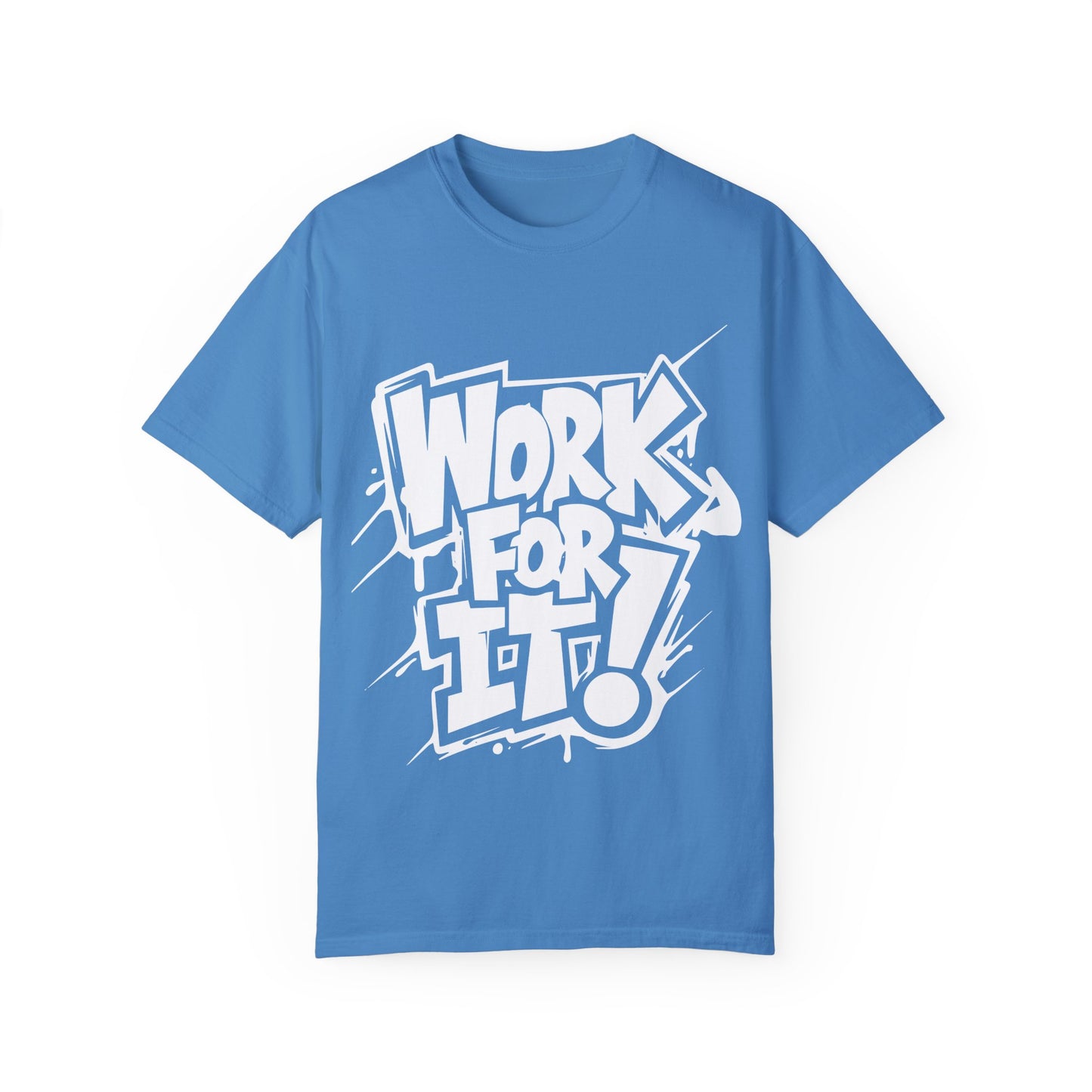 Work for It T-shirt