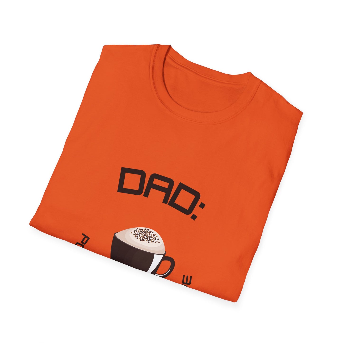 Father's Day T-Shirt: DAD: Powered by Coffee & Love