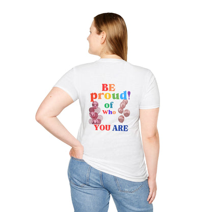 PRIDE Month  T-Shirt: Be Proud of Who You Are