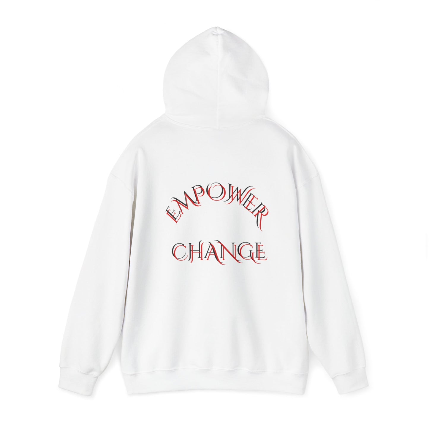 Sayings: Hooded Sweatshirt: Empower Change