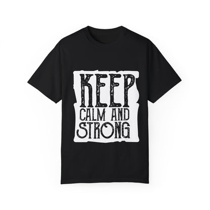 Keep Calm and Strong T-shirt